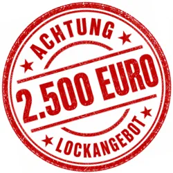 Achtung 2.500 Euro Lockangebot